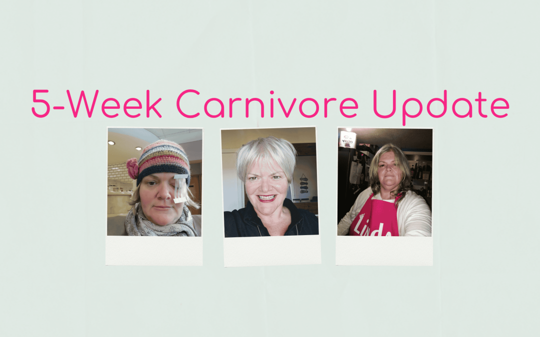 5 Weeks Carnivore