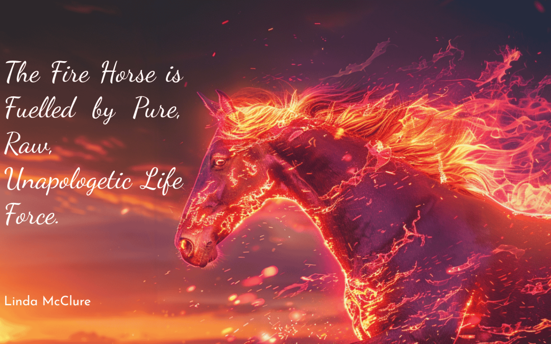 The Fire Horse Is Here: What to Do When You Feel Stuck But Ready for Change